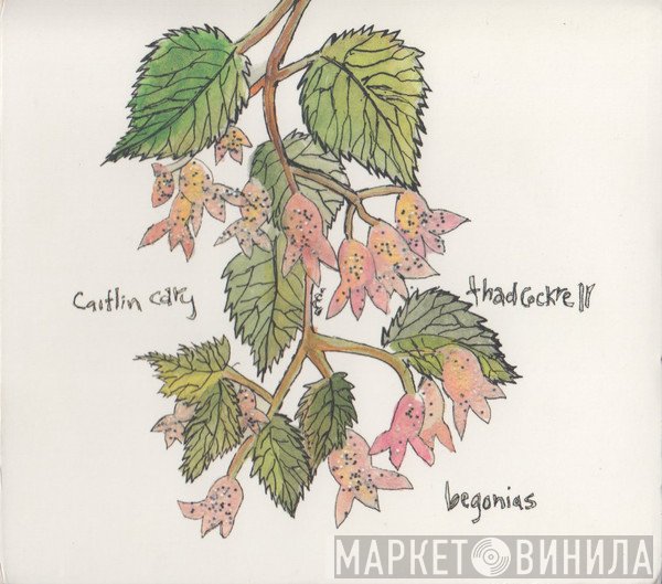 Caitlin Cary, Thad Cockrell - Begonias