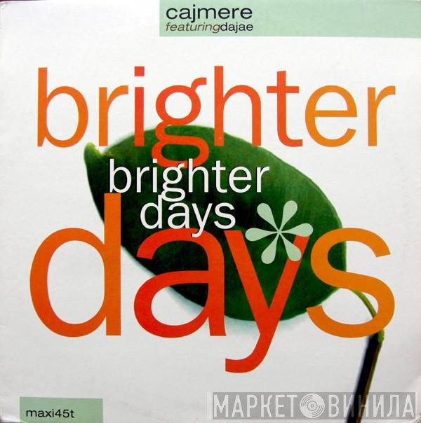 Cajmere Featuring Dajaé  - Brighter Days