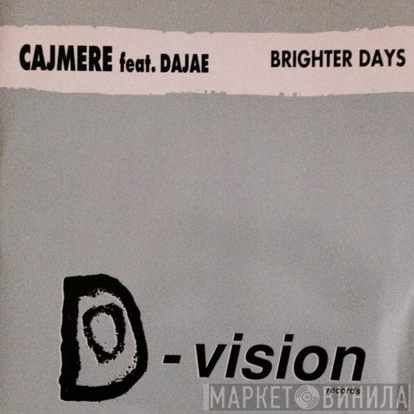 Cajmere Featuring Dajaé  - Brighter Days