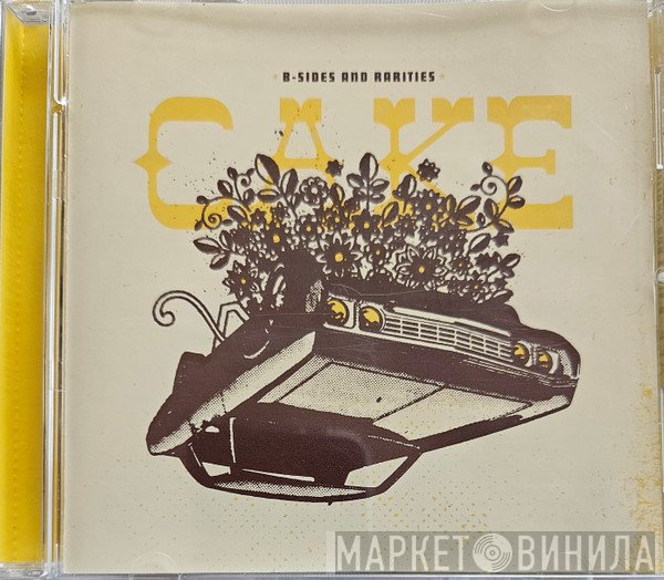Cake  - B-sides And Rarities