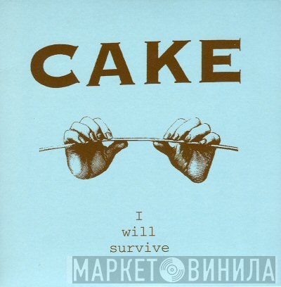 Cake - I Will Survive