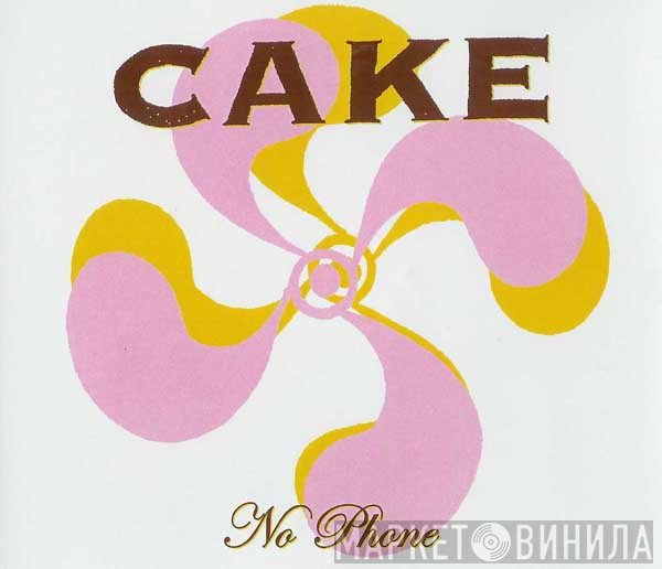 Cake  - No Phone