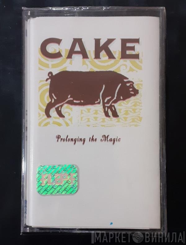 Cake  - Prolonging The Magic