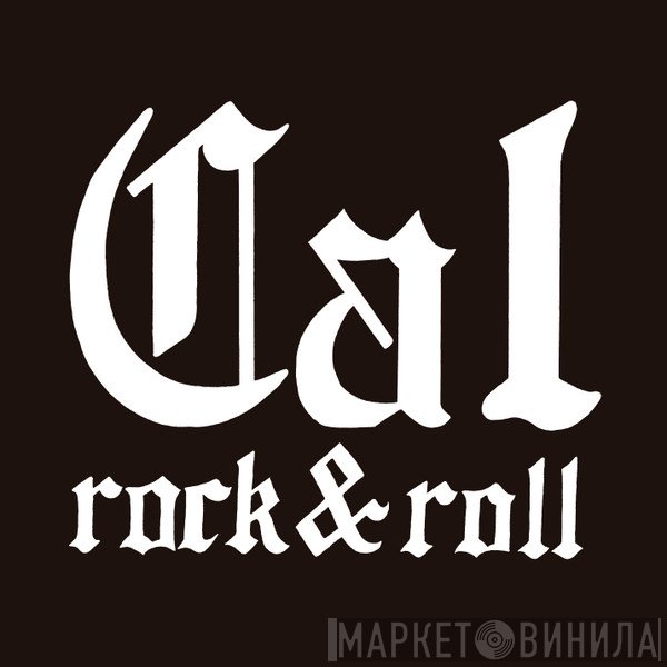 Cal Rock & Roll - Homegrown