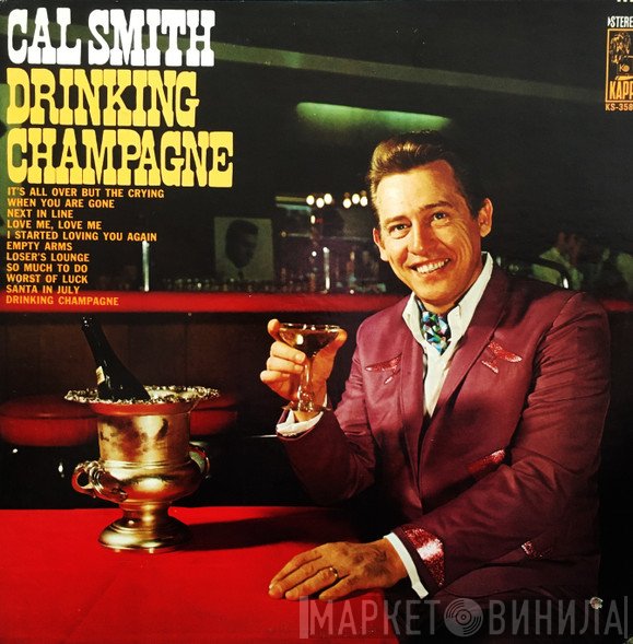 Cal Smith - Drinking Champagne