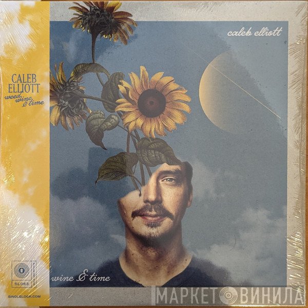 Caleb Elliott - Weed, Wine And Time