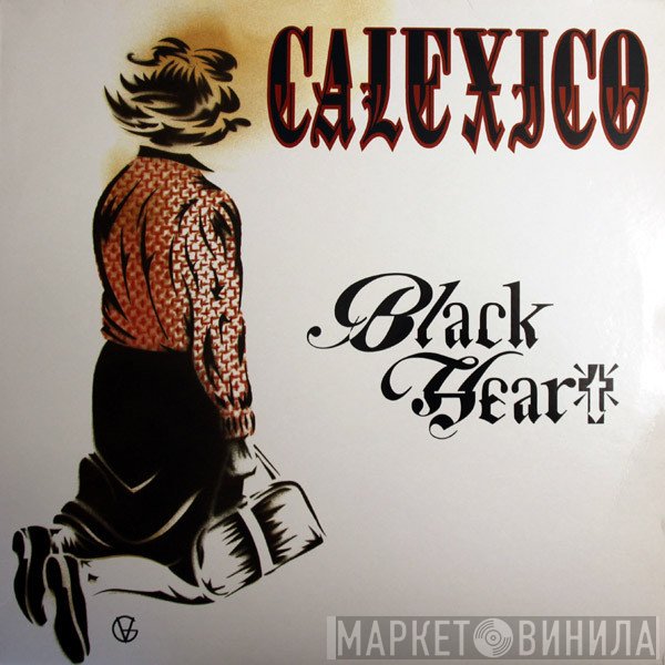 Calexico - Black Heart