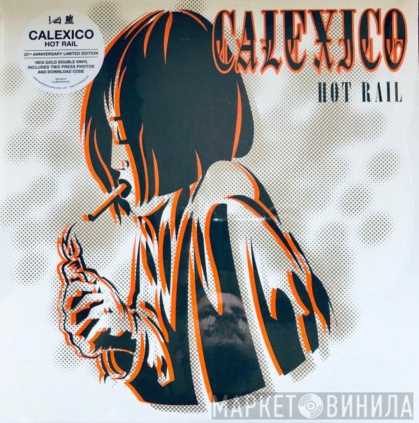 Calexico - Hot Rail