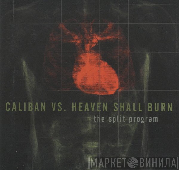Caliban vs. Heaven Shall Burn  - The Split Program