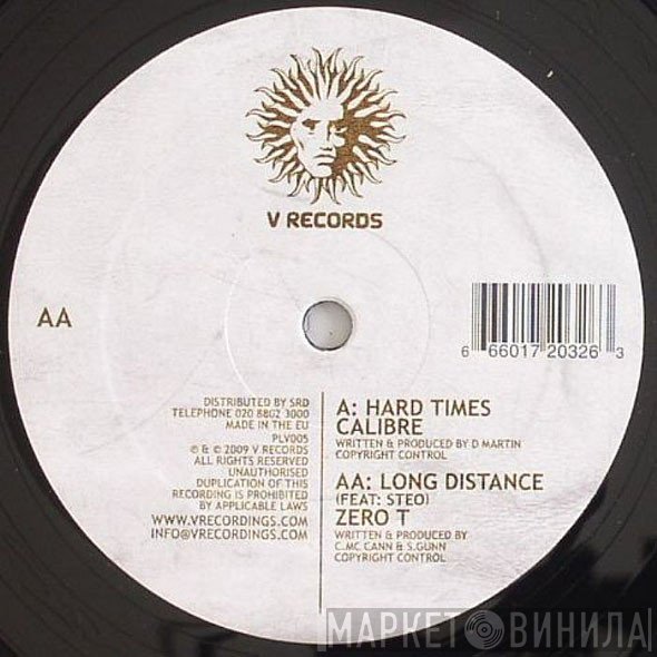 Calibre / Zero Tolerance & Steo  - Hard Times / Long Distance