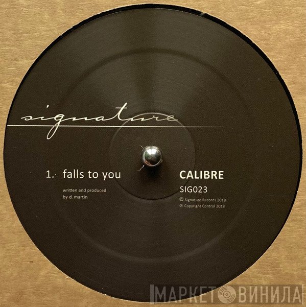 Calibre  - Falls To You