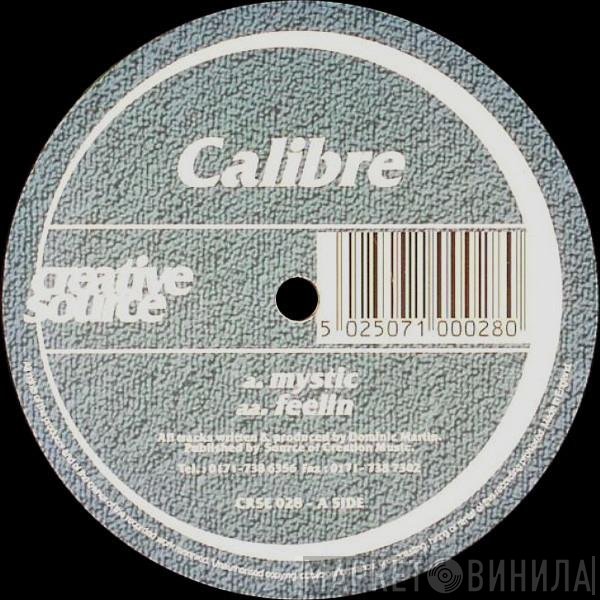 Calibre - Mystic / Feelin
