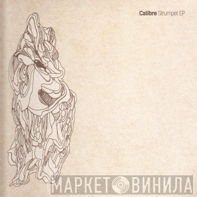 Calibre  - Strumpet EP