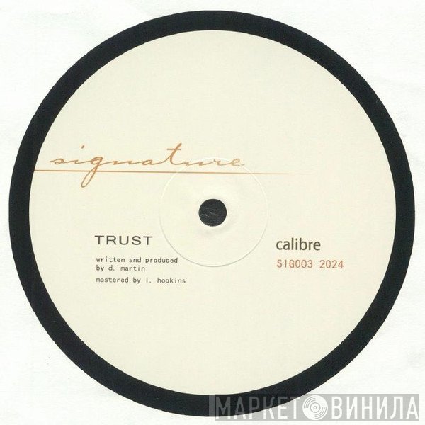 Calibre - Trust / Waiting