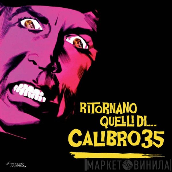Calibro 35  - Ritornano Quelli Di... Calibro 35