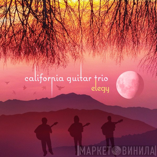 California Guitar Trio  - Elegy
