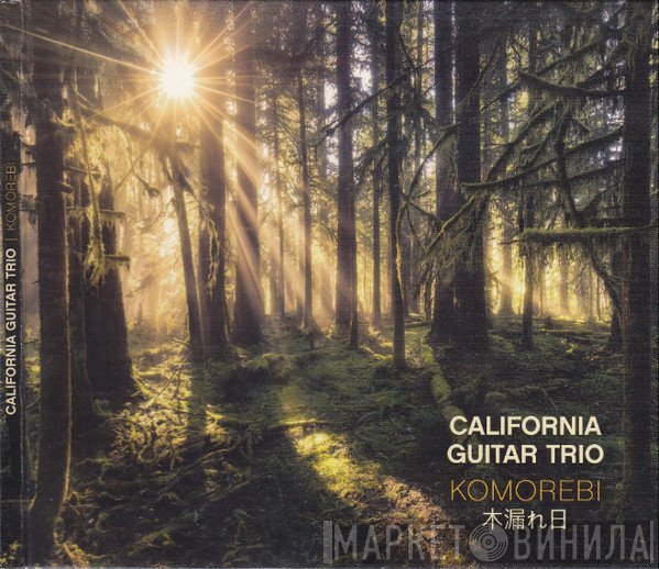 California Guitar Trio  - Komorebi 木漏れ日