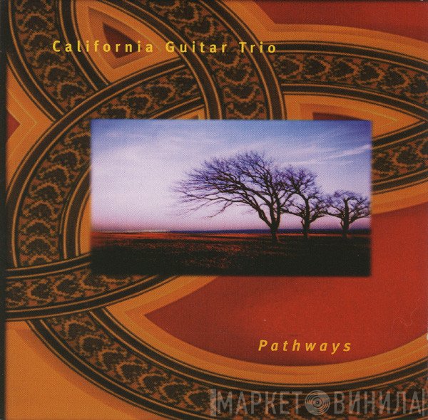 California Guitar Trio  - Pathways
