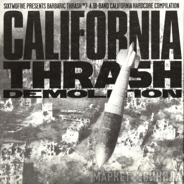  - California Thrash Demolition
