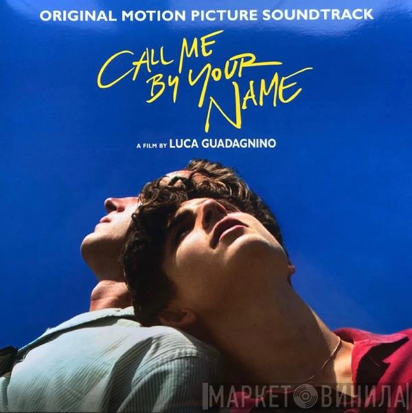  - Call Me By Your Name (Original Motion Picture Soundtrack)