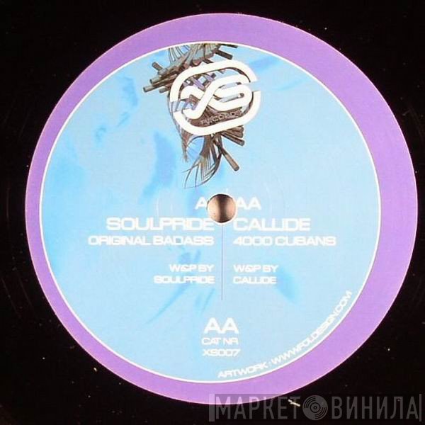 Callide, Soulpride - Original Badass / 4000 Cubans