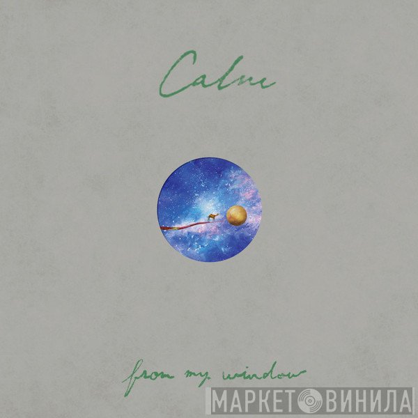 Calm  - From My Window