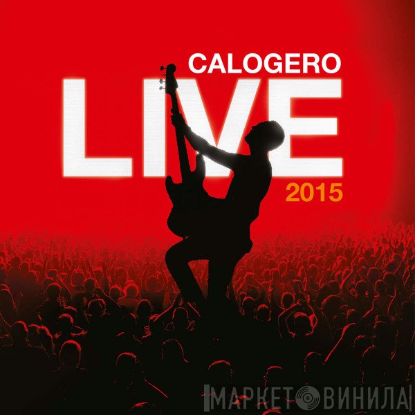 Calogero   - Live 2015