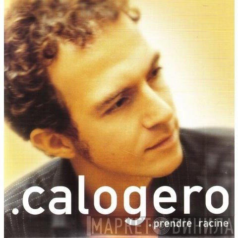 Calogero   - Prendre Racine