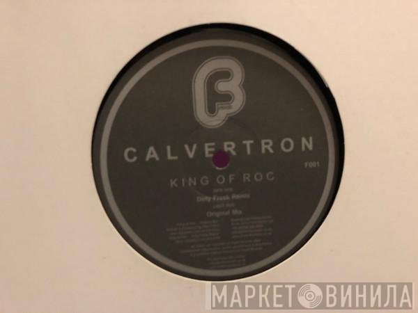 Calvertron  - King Of Roc