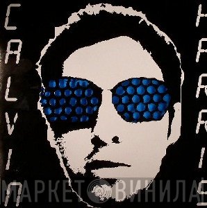 Calvin Harris  - Vegas
