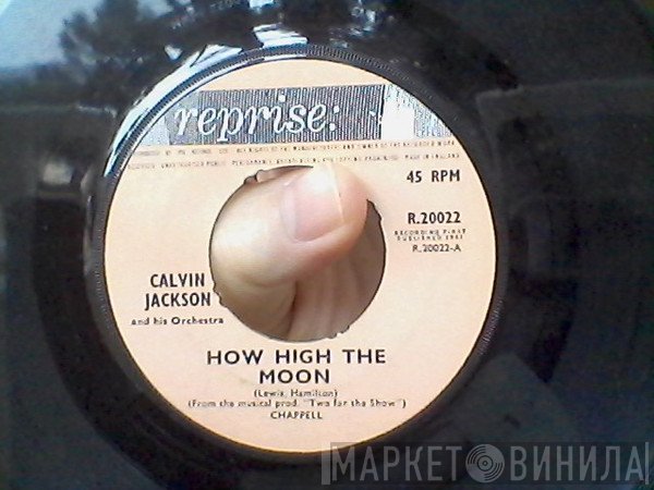 Calvin Jackson And His Orchestra - How High The Moon