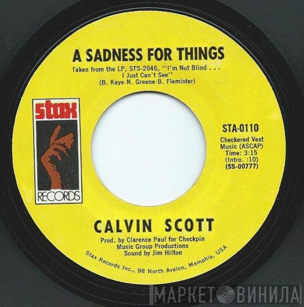 Calvin Scott - A Sadness For Things / Goin' Back To Eden