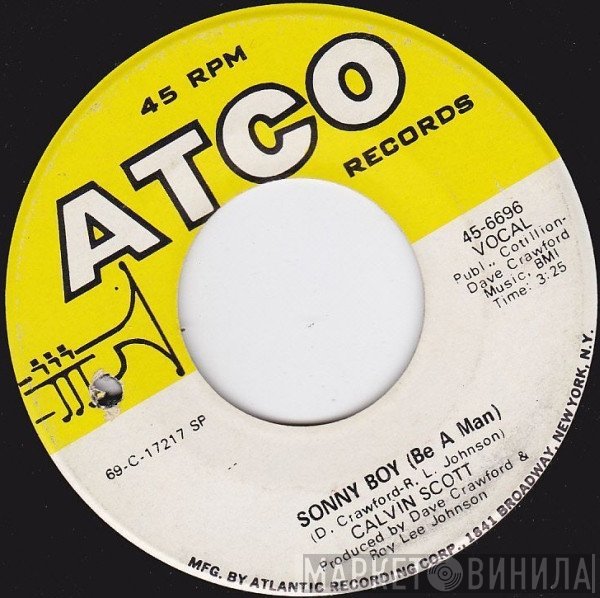 Calvin Scott - Sonny Boy (Be A Man) / I'm Taking You Home To Mama