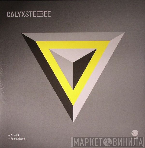 Calyx & Teebee - Cloud 9 / Panic Attack