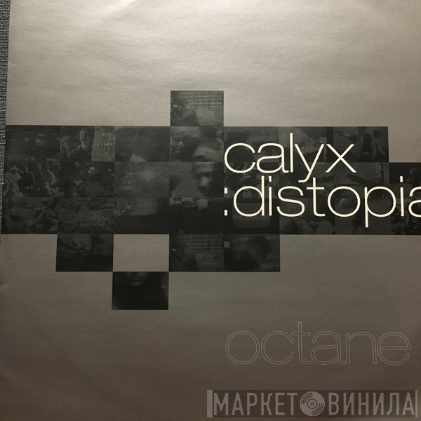 Calyx - Distopia / Octane
