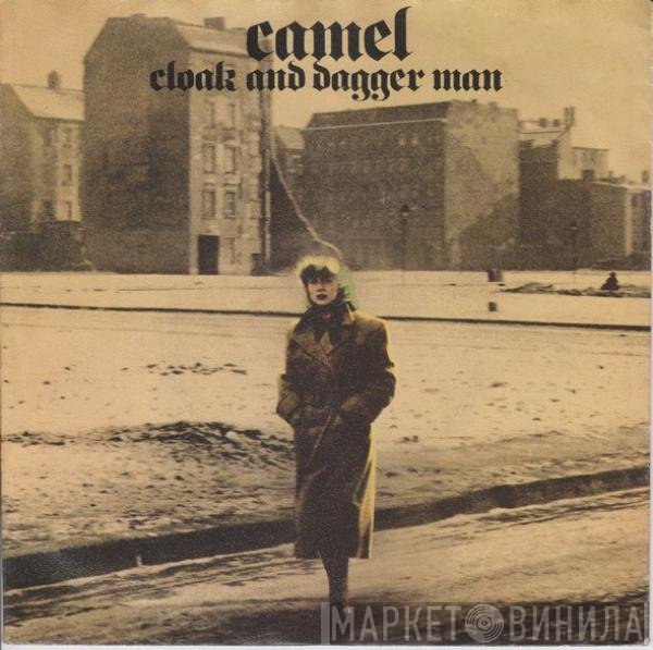 Camel  - Cloak And Dagger Man
