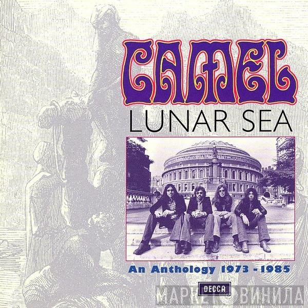 Camel - Lunar Sea (An Anthology 1973-1985)