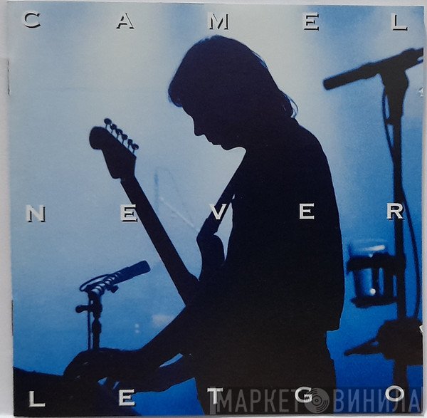 Camel  - Never Let Go