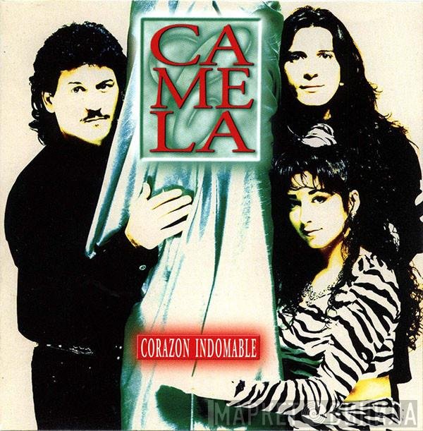 Camela  - Corazon Indomable