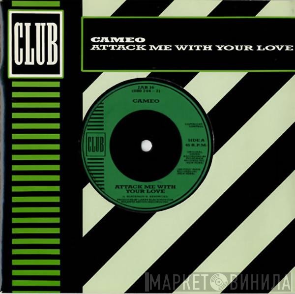 Cameo - Attack Me With Your Love