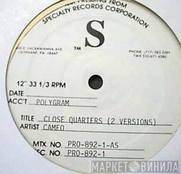 Cameo - Close Quarters (2 Versions)