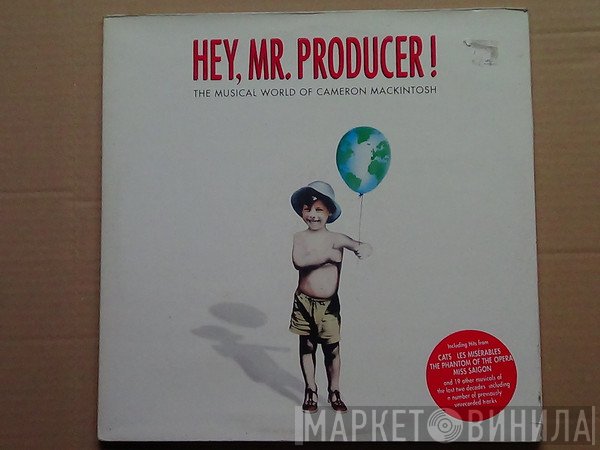 Cameron Mackintosh - Hey, Mr. Producer! The Musical World Of Cameron Mackintosh