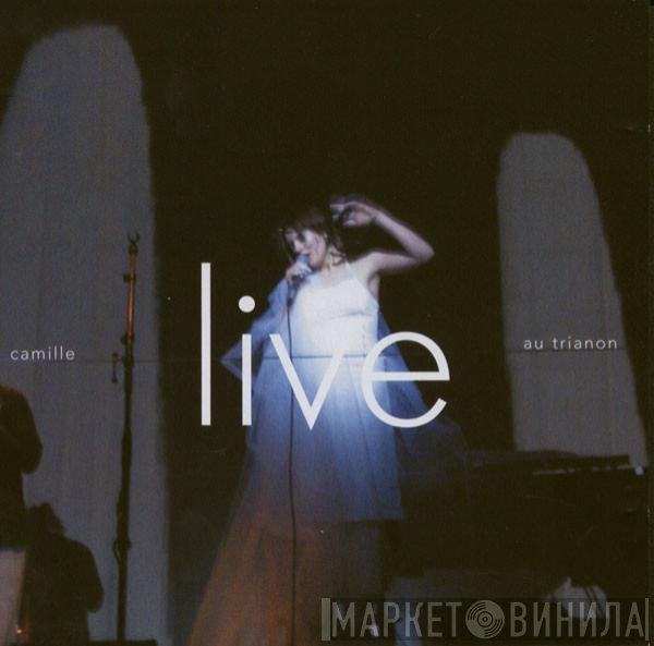 Camille - Live Au Trianon