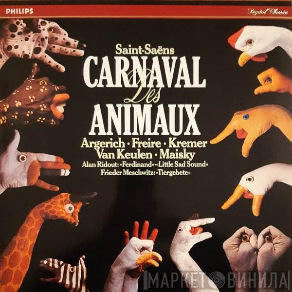 Camille Saint-Saëns / Alan Ridout, Martha Argerich - Nelson Freire, Gidon Kremer, Isabelle van Keulen, Mischa Maisky, Frieder Meschwitz  - Carnaval Des Animaux