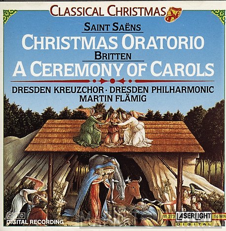 Camille Saint-Saëns, Benjamin Britten - Saint-Saens: A Christmas Oratorio/Britten: A Ceremony Of Carols