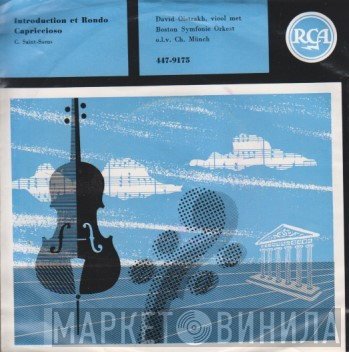 Camille Saint-Saëns, David Oistrach Met Boston Symphony Orchestra O.L.V. Charles Munch  - Introduction Et Rondo / Capriccioso