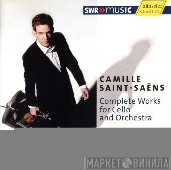 Camille Saint-Saëns / Johannes Moser, Radio-Sinfonieorchester Stuttgart, Fabrice Bollon  - Complete Works For Cello And Orchestra