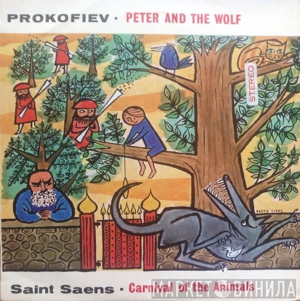 Camille Saint-Saëns, Sergei Prokofiev - Peter And The Wolf / Carnival Of The Animals
