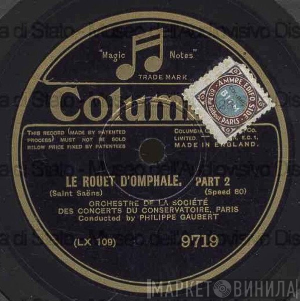 Camille Saint-Saëns, Philippe Gaubert , Orchestre Du Conservatoire de Paris - Le Rouet D'Omphale