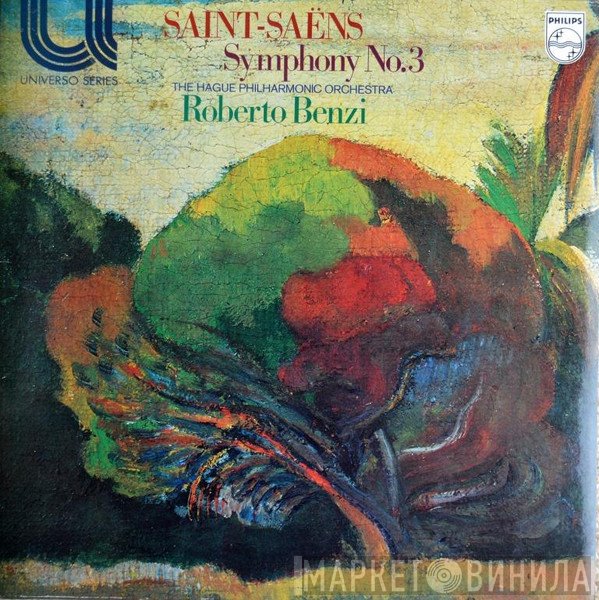 Camille Saint-Saëns, Roberto Benzi, The Hague Philharmonic - Symphony No.3